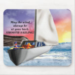 Smooth sailing!. mousepads