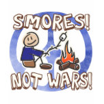 S'mores Not Wars t-shirts