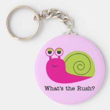 Snail What's the Rush Tshirts and Gifts Keychain