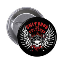 Snitches Get Stitches Buttons