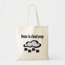 Snow is Cloud Poop Bag