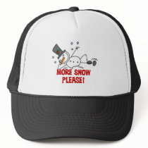 Snowman More Snow Please Tshirts and Gifts Trucker Hat