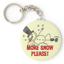 Snowman More Snow Please Tshirts and Gifts Key Chain