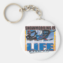 SNOWMOBILING-IS-LIFE-zazz Keychain