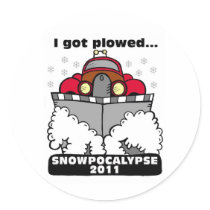 Snowpocalypse 2011 - I Got Plowed Round Stickers