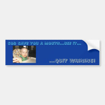 SNV12649, GOD GAVE YOU A MOUTH...USE IT..., ...... BUMPER STICKERS