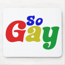So Gay Mousepads