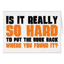 So Hard To Put The Book Back Where You Found It Greeting Card