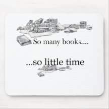 So Many Books, So Little Time Mouse Mat