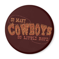So Many Cowboys Magnet