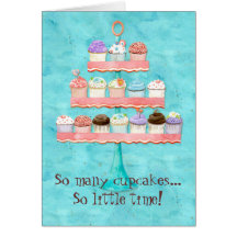 So Many Cupcakes, so Little Time!  Cupcake Art Greeting Card