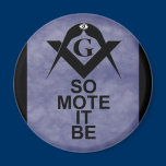 So Mote It Be magnets