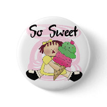 So Sweet Tshirts and Gifts buttons