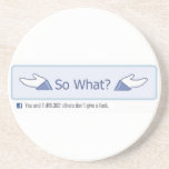 So What? (Facebook Button) Coaster