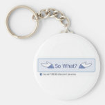 So What? (Facebook Button) Keychain