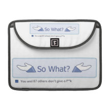 So What? (Facebook Button) Sleeve For MacBook Pro