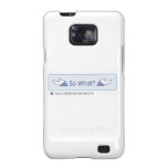 So What? (Facebook Button) V Samsung Galaxy S Case