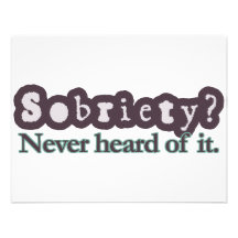 Sobriety? Never heard of it. Personalized Announcement