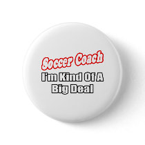 Soccer Coach...Big Deal