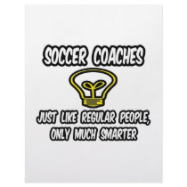 Soccer Coaches...Regular People, Only Smarter