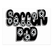 SOCCER DAD POST CARD