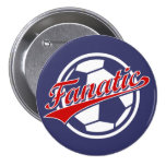 Soccer Fanatic Buttons