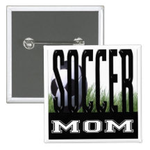 Soccer Mom's & Dad's Pinback Button