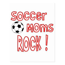 Soccer Moms Rock ! Postcards