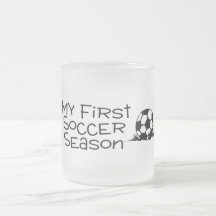 Soccer My First Soccer Season Coffee Mugs