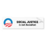 Social Justice is not socialism Bumper Stickers
