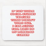 Social Studies Teacher Joke ... Modelling Career mousepads