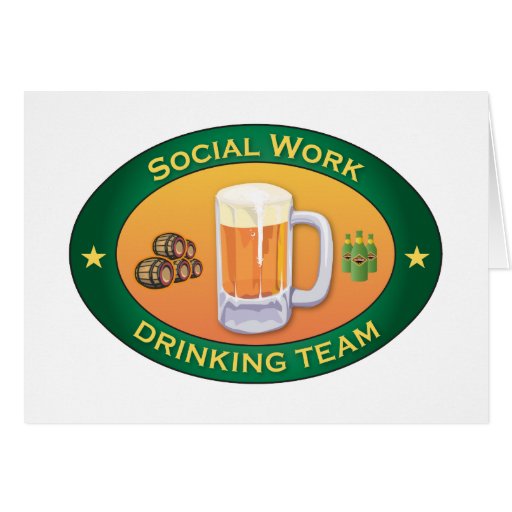 Social Work Drinking Team Greeting Cards