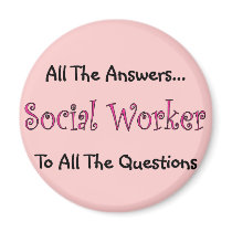 Social Worker "All The Answers" Magnet