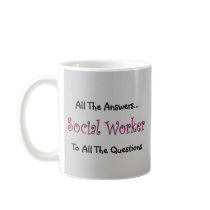 Social Worker "All The Answers" Mug