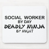 Social Worker Deadly Ninja