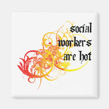 Social Workers Are Hot Fridge Magnets