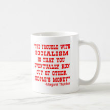 Socialism, Run Out Of Other People's Money Mug