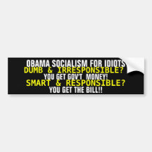 SOCIALISME D'OBAMA POUR DES IDIOTS… AUTOCOLLANTS POUR VOITURE