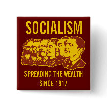 Socialists: Spreading the Wealth Customizable! Buttons
