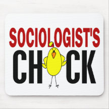 Sociologist's Chick Mouse Pads