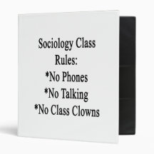 Sociology Class Rules No Phones No Talking No Clas Binders