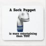 Sock Puppet More Entertaining Mouse Mat
