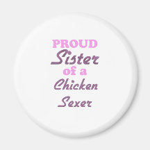 Soeur fière d'un poulet Sexer Magnets Pour Réfrigérateur