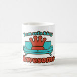 Sofa King Awesome Mug