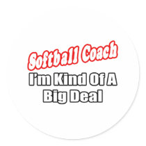 Softball Coach...Big Deal