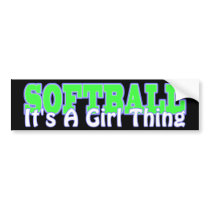 Softball- It's A Girl Thing Bumper Stickers
