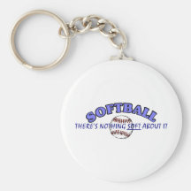 Softball....Nothing Soft About It Key Chains