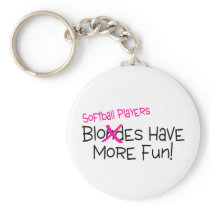 Softball Players Have More Fun Keychain