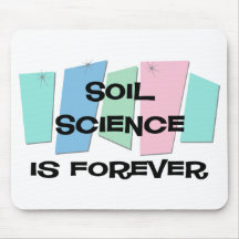 Soil Science Is Forever Mouse Pad