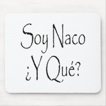 Soja Naco Y Que Tapis De Souris